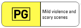 Rated PG for mild violence and scary scenes.