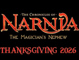 The Chronicles of Narnia: The Magician's Nephew Thanksgiving 2026