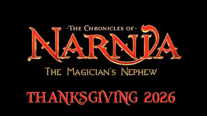 The Chronicles of Narnia: The Magician's Nephew Thanksgiving 2026